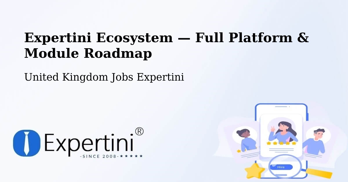 Expertini Ecosystem — Full Platform & Module Roadmap – Wakefield
