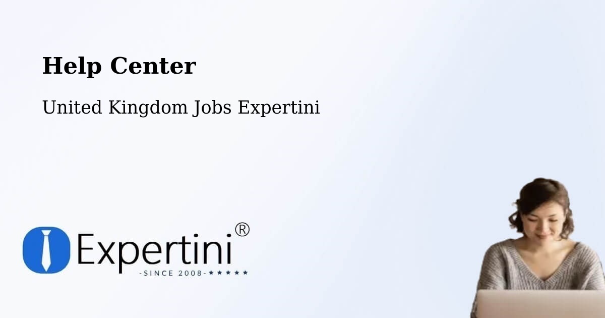 Help Center - United Kingdom Jobs Expertini